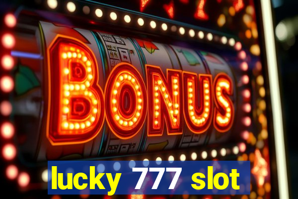 lucky 777 slot