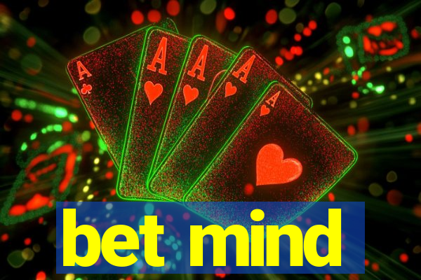 bet mind