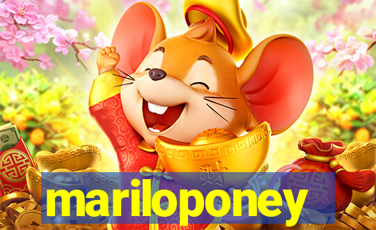 mariloponey