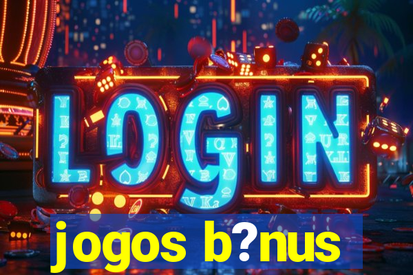 jogos b?nus