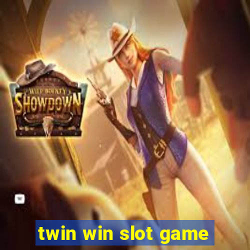 twin win slot game