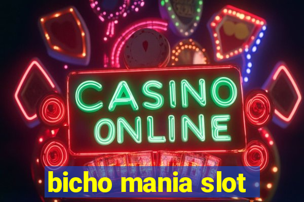 bicho mania slot