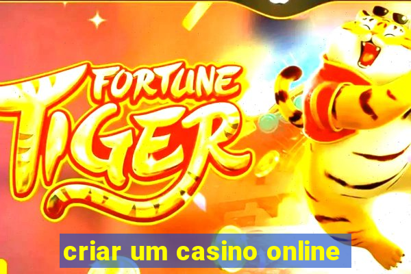 criar um casino online