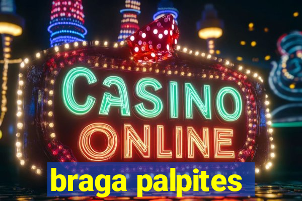 braga palpites