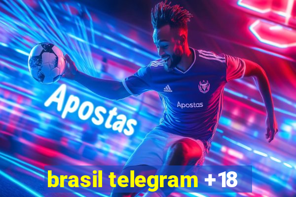 brasil telegram +18