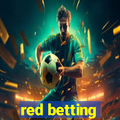 red betting