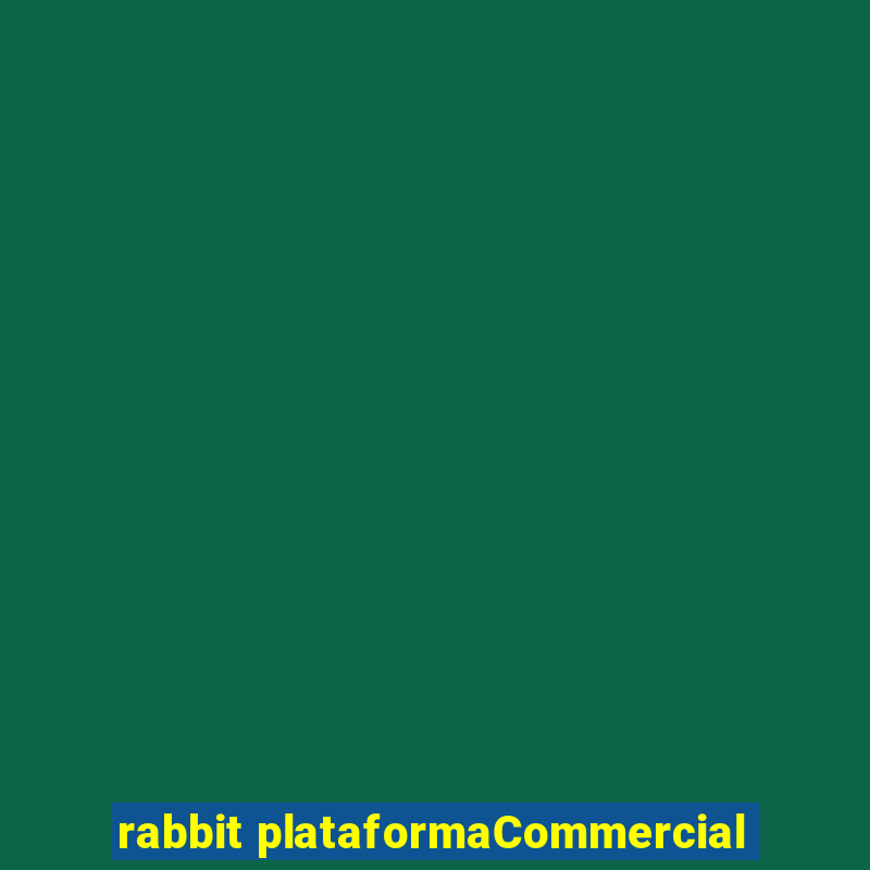 rabbit plataformaCommercial