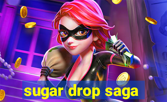 sugar drop saga