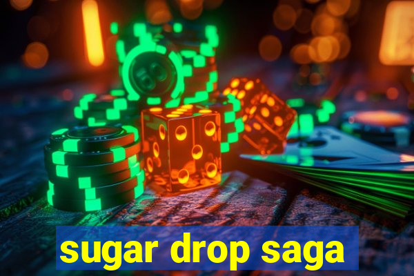 sugar drop saga