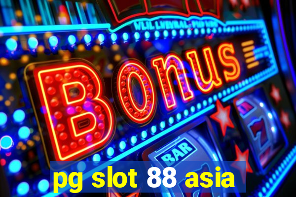 pg slot 88 asia