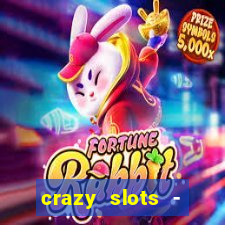 crazy slots - casino 777