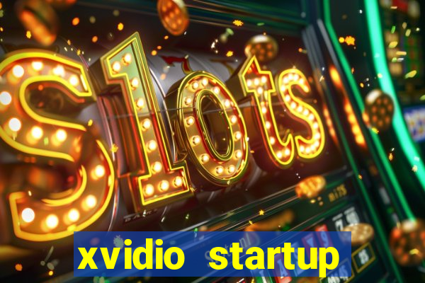 xvidio startup brasil 2024