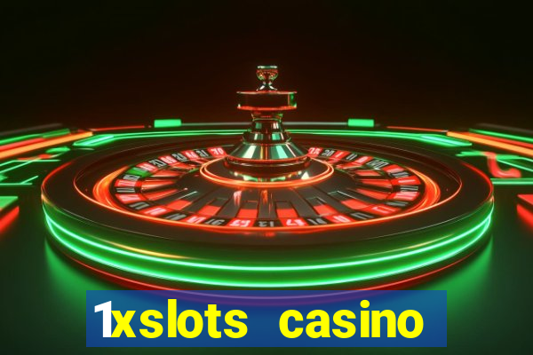 1xslots casino welcome bonus