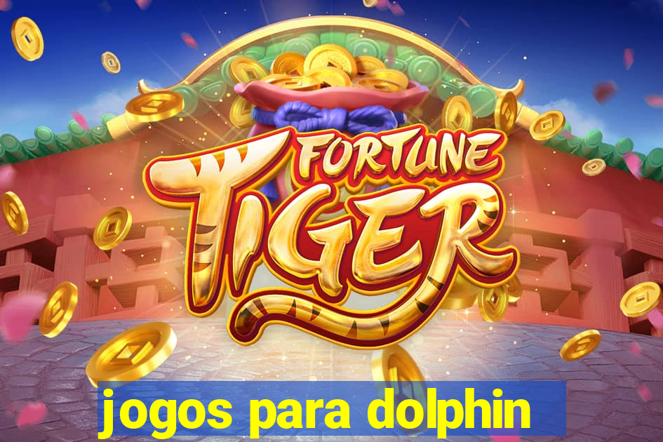 jogos para dolphin