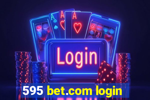 595 bet.com login