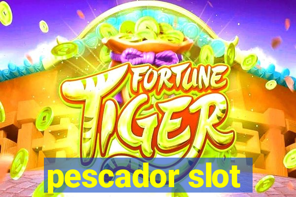 pescador slot