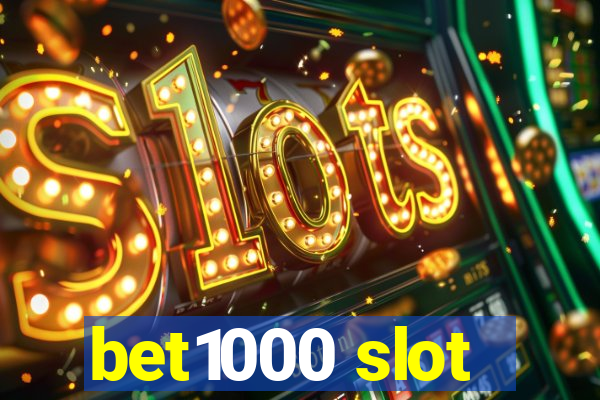 bet1000 slot