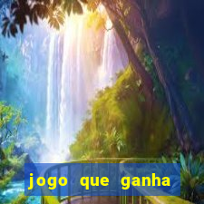 jogo que ganha dinheiro jogando