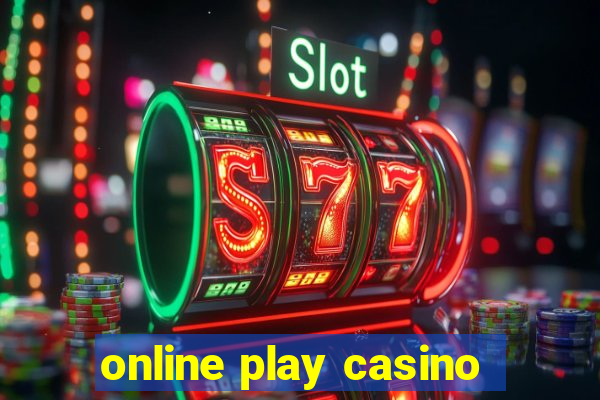 online play casino