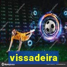 vissadeira