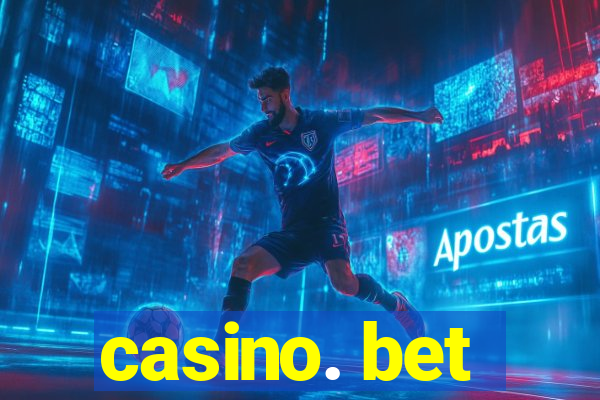 casino. bet