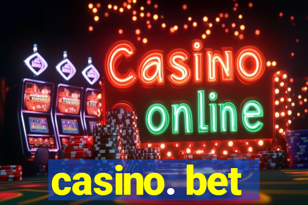 casino. bet