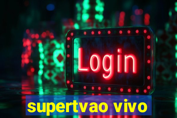 supertvao vivo