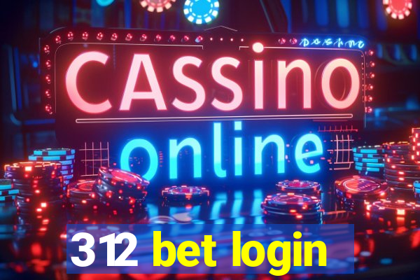 312 bet login