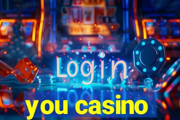 you casino