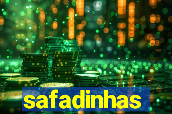 safadinhas