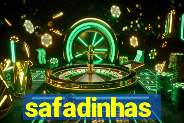 safadinhas