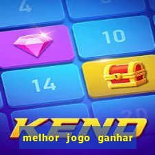 melhor jogo ganhar dinheiro betano