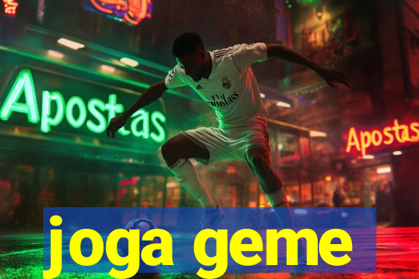 joga geme