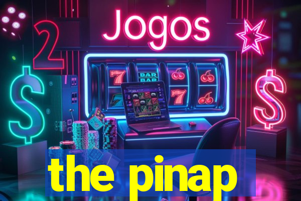 the pinap