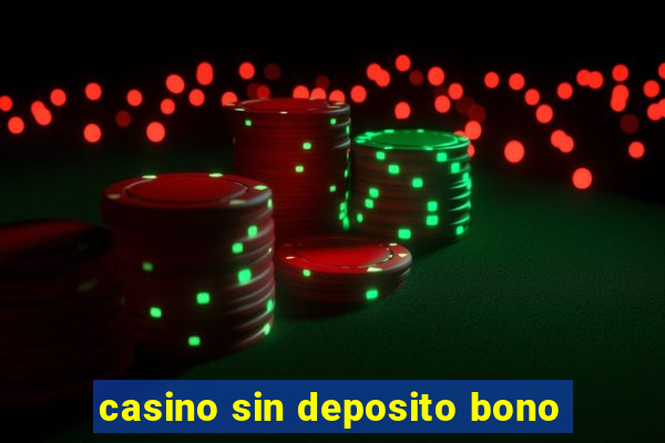 casino sin deposito bono