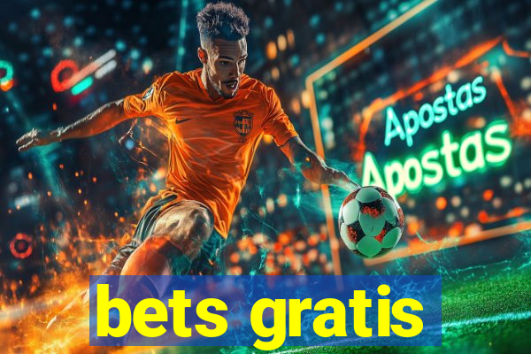 bets gratis