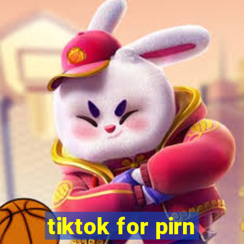 tiktok for pirn