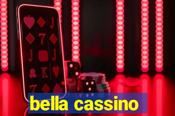 bella cassino