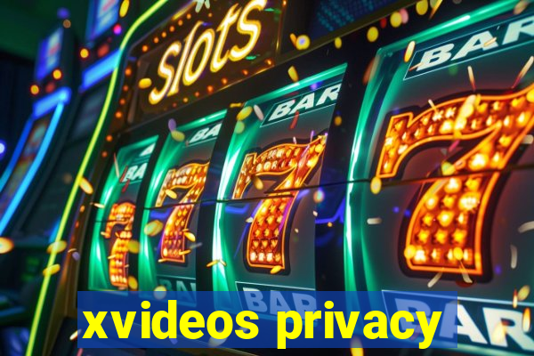 xvideos privacy