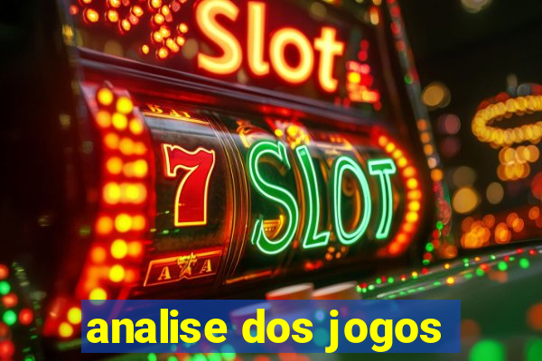 analise dos jogos