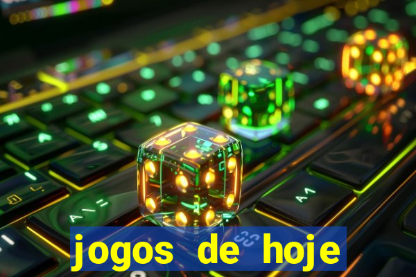 jogos de hoje apostas dicas