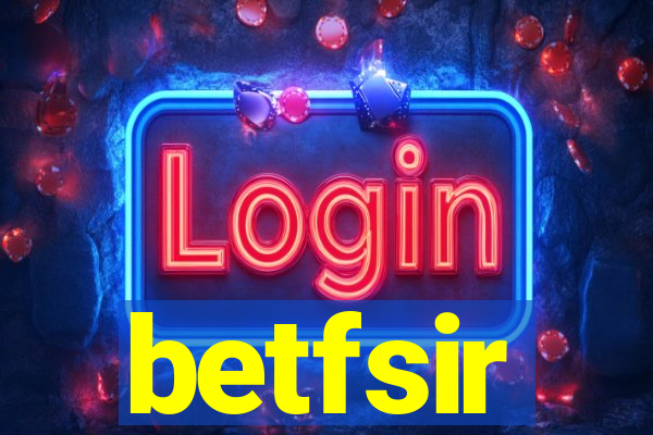 betfsir