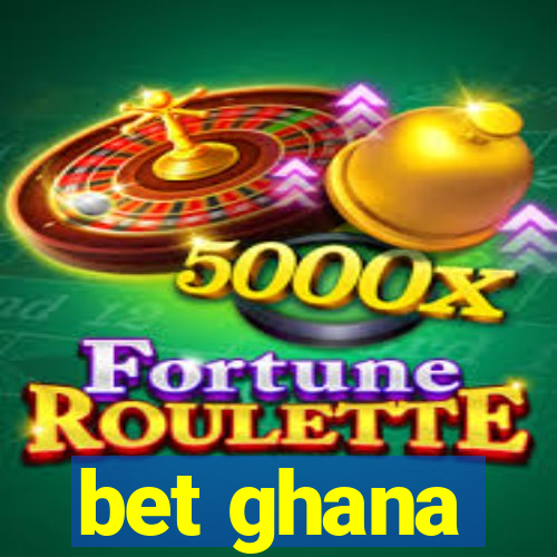 bet ghana