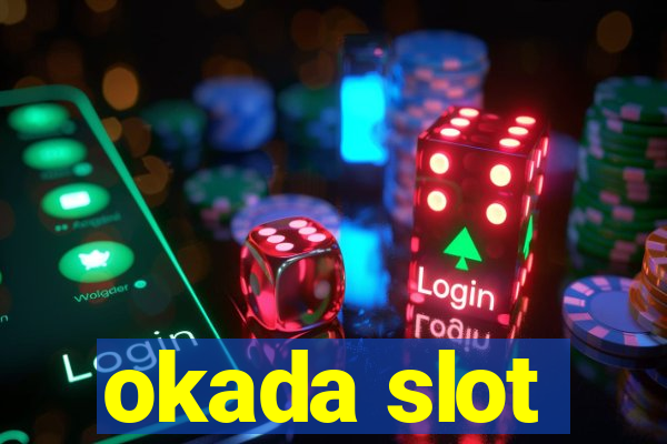 okada slot