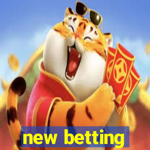 new betting