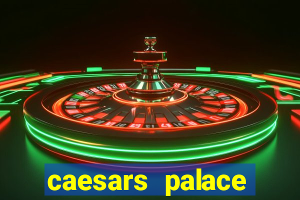 caesars palace hotel casino