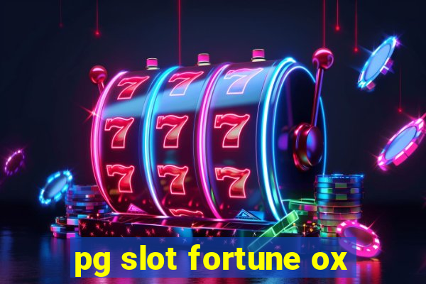 pg slot fortune ox