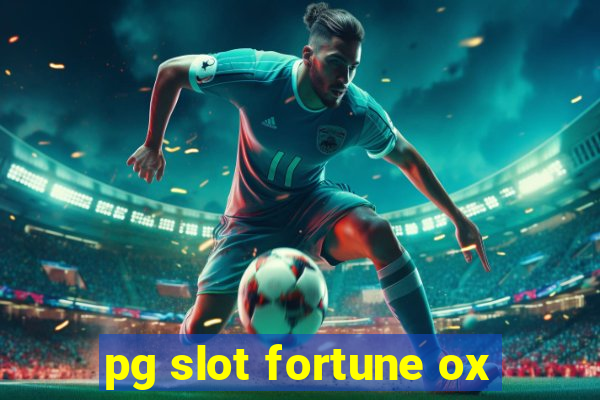 pg slot fortune ox