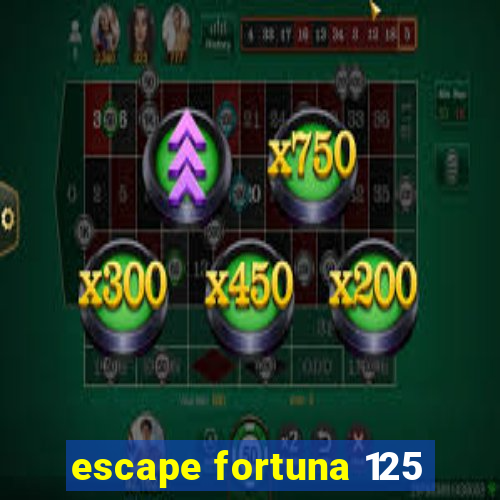 escape fortuna 125