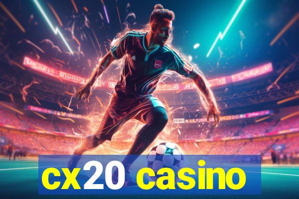 cx20 casino